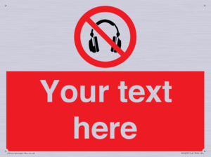 Custom No Headphones Sign